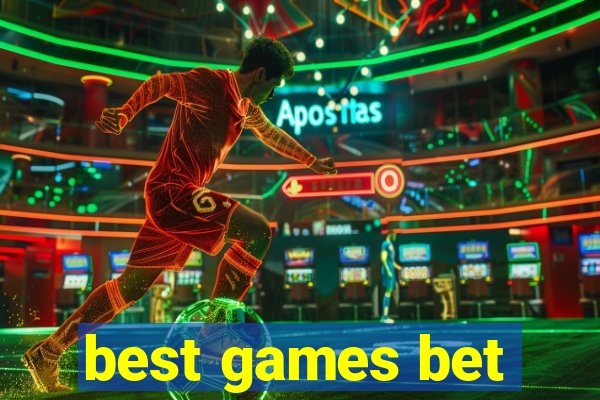 best games bet